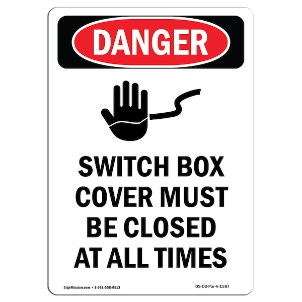 Safety Sign, OSHA Danger, 5" Height, Switch Box Cover Must, Portrait, 10PK
